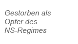 Gestorben als Opfer des NS-Regimes